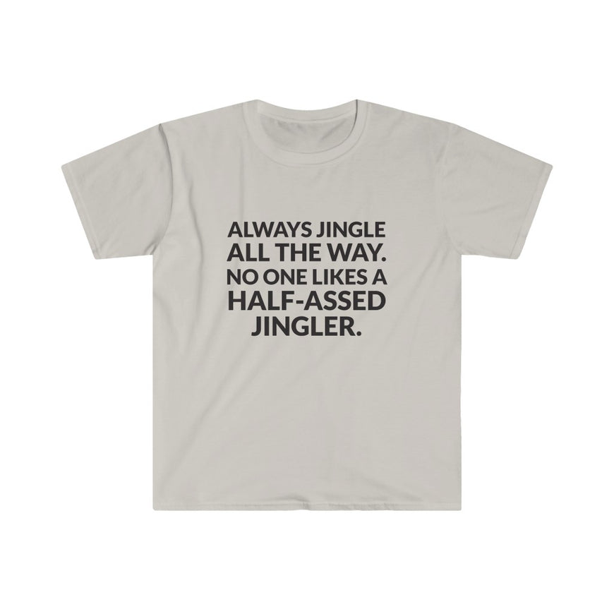 Jingle All The Way T-Shirt