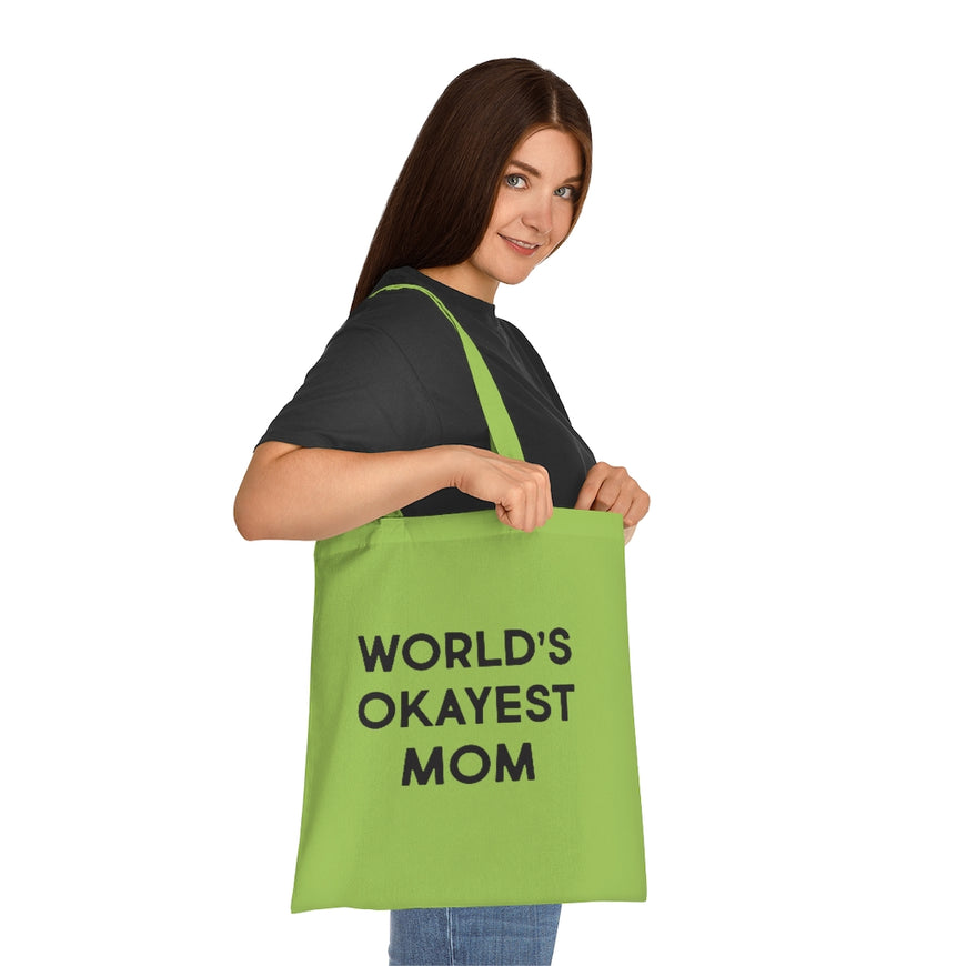 World's Okayest Mom Tote Bag