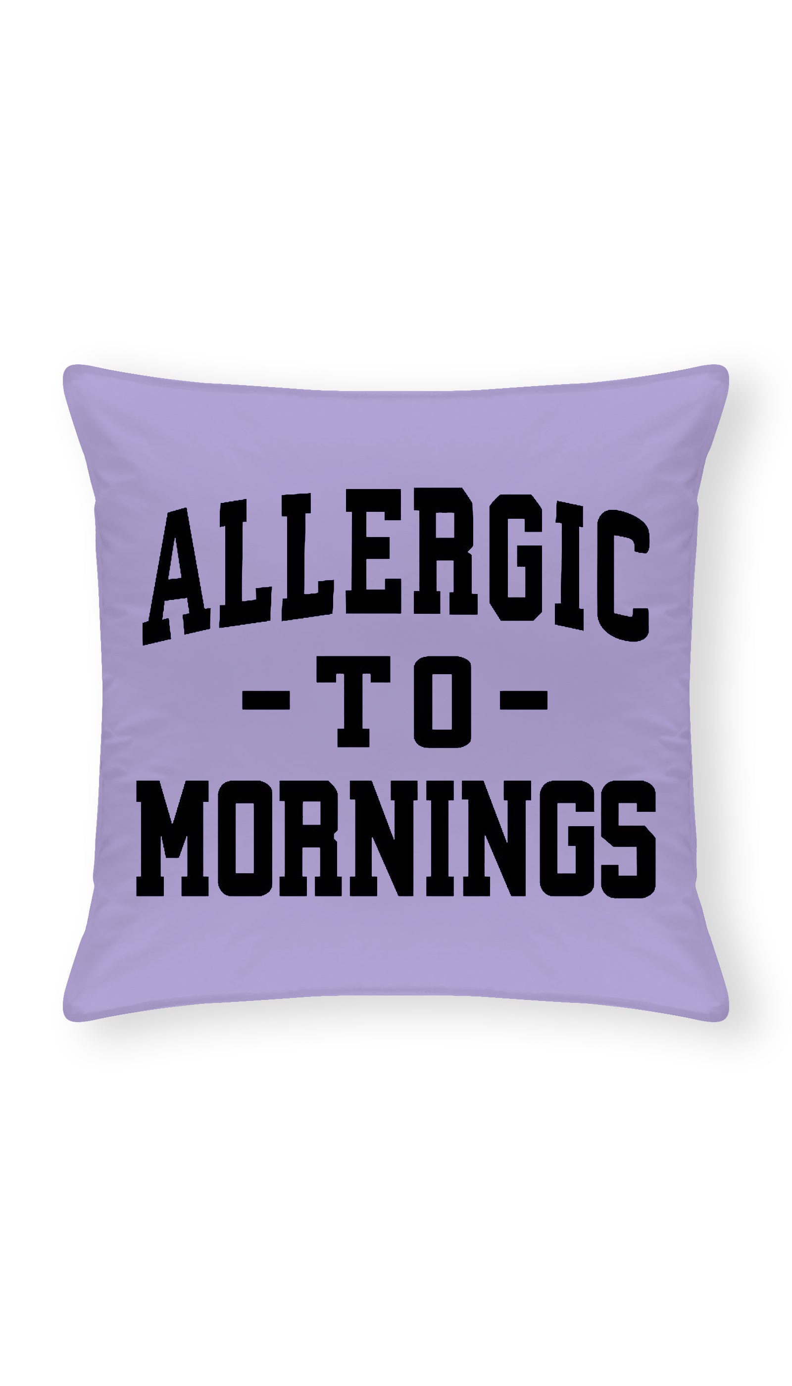 Allergic To Mornings Throw Pillow | Sarcastic ME