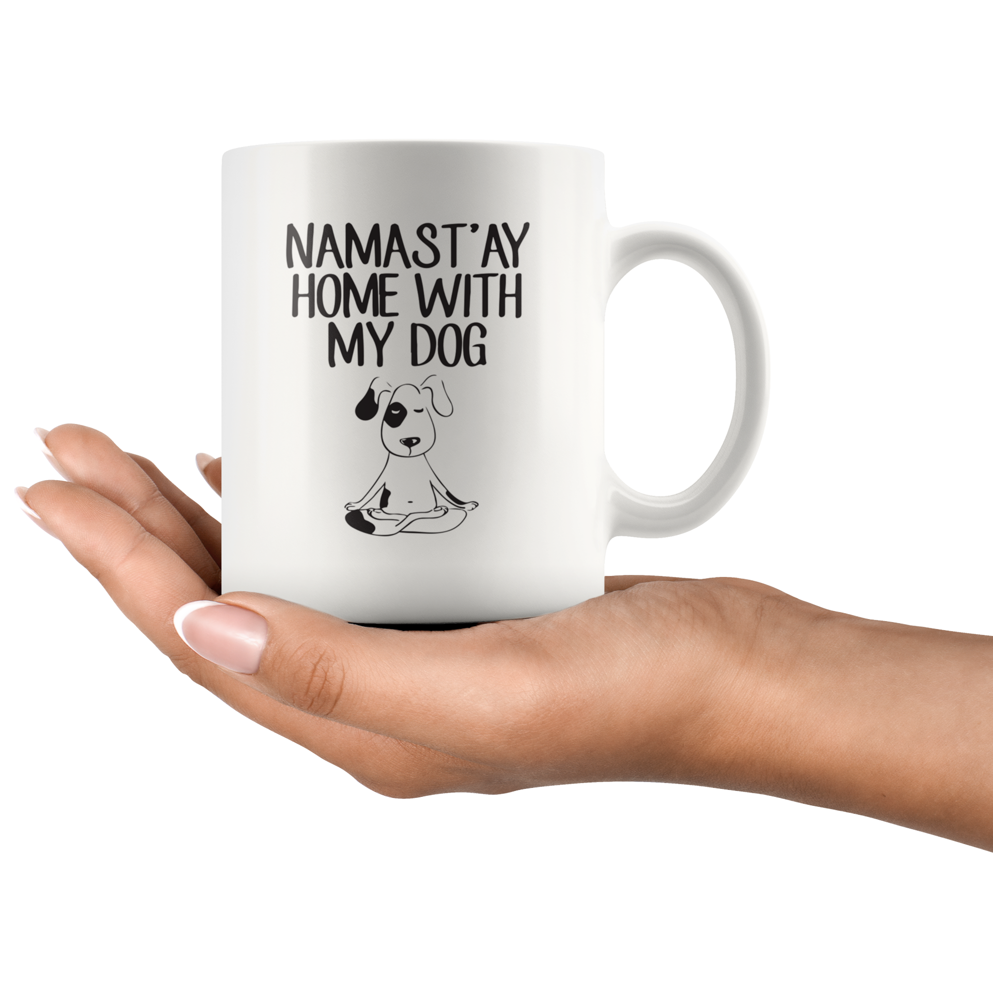 Namast'ay Home With My Dog Coffee Mug