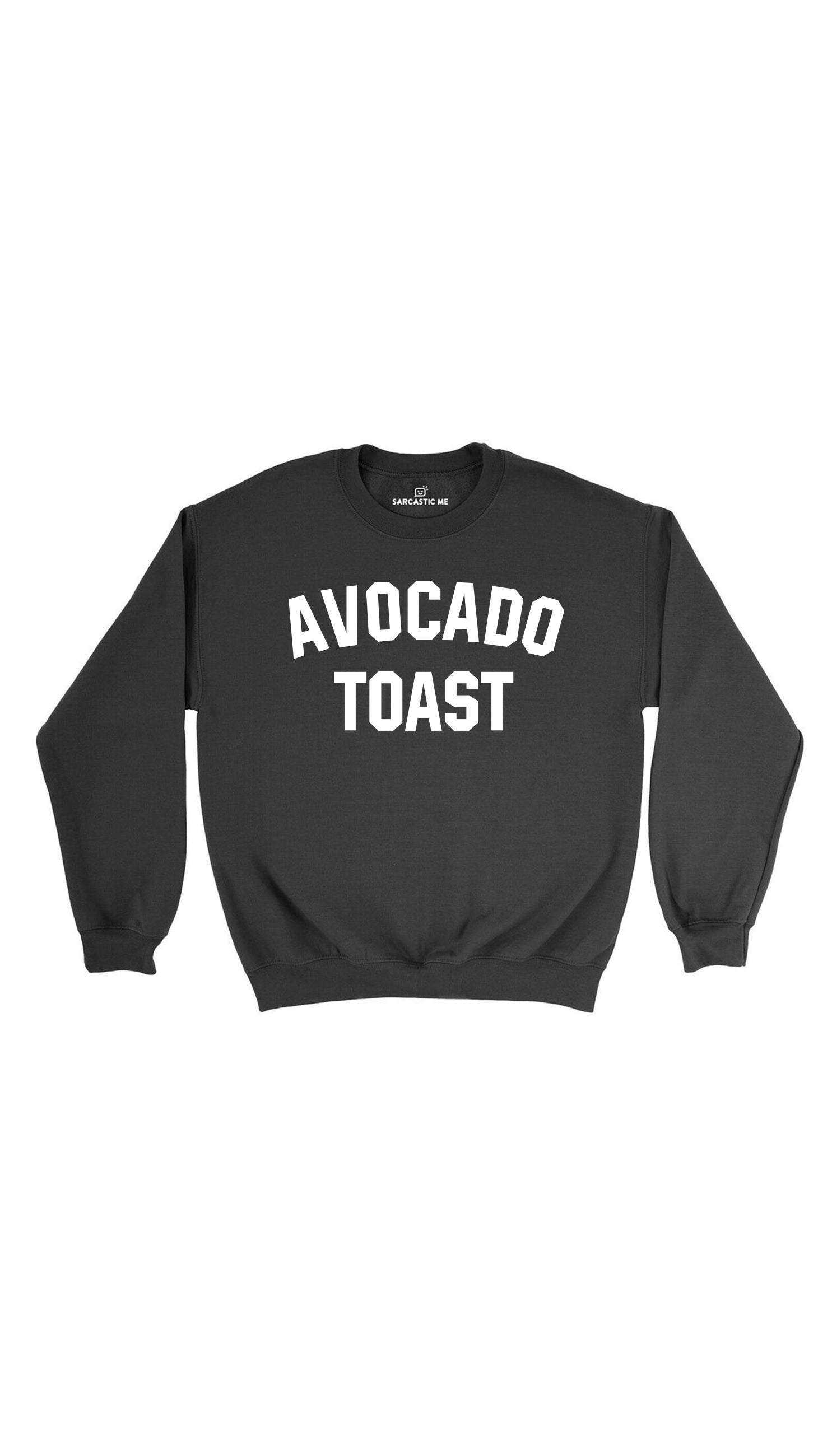 Avocado Toast Black Unisex Pullover Sweatshirt | Sarcastic Me