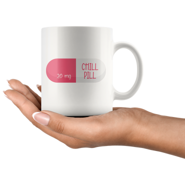 Chill Pill Coffee Mug