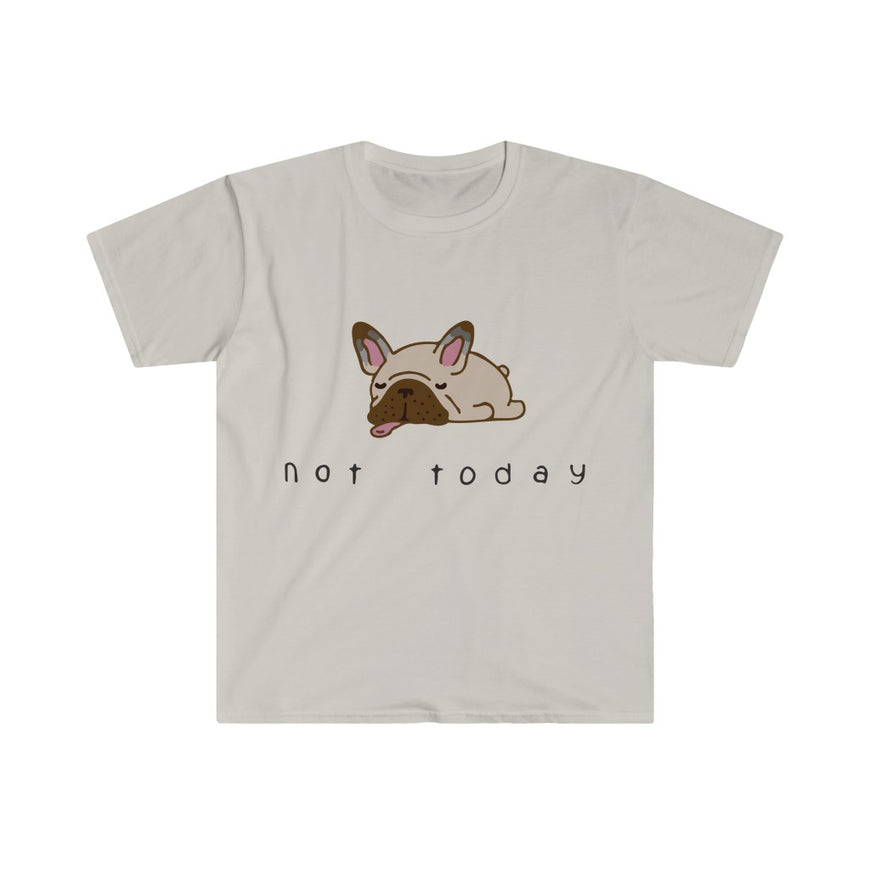 Not Today T-Shirt