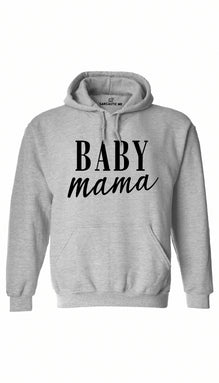 Baby Mama Hoodie