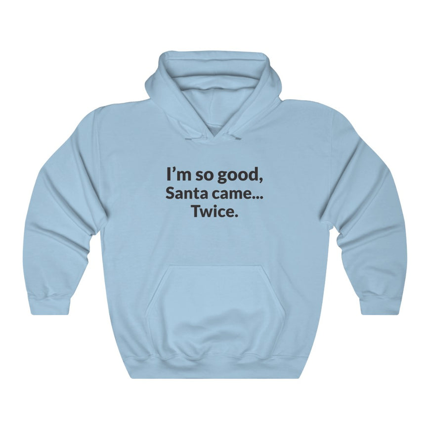 Santa Came Twice Hooded Sweatshirt