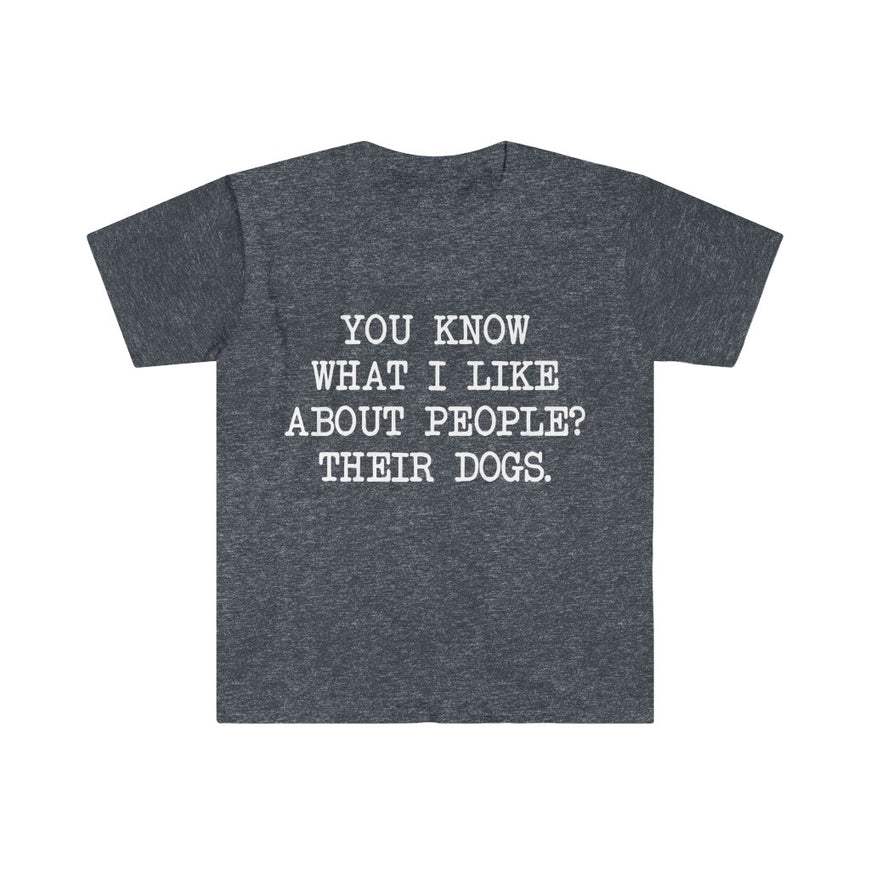 You Know What I like About People T-Shirt