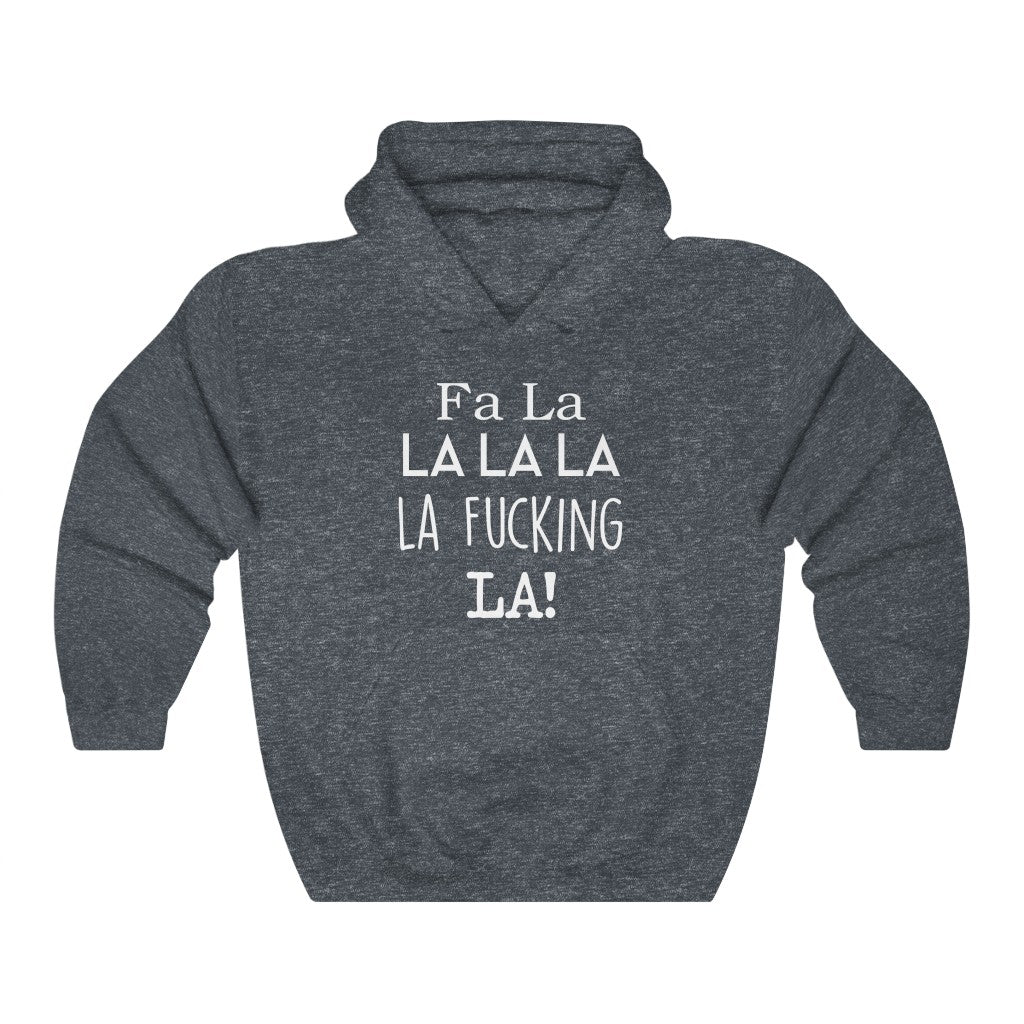 FA LA LA Hooded Sweatshirt