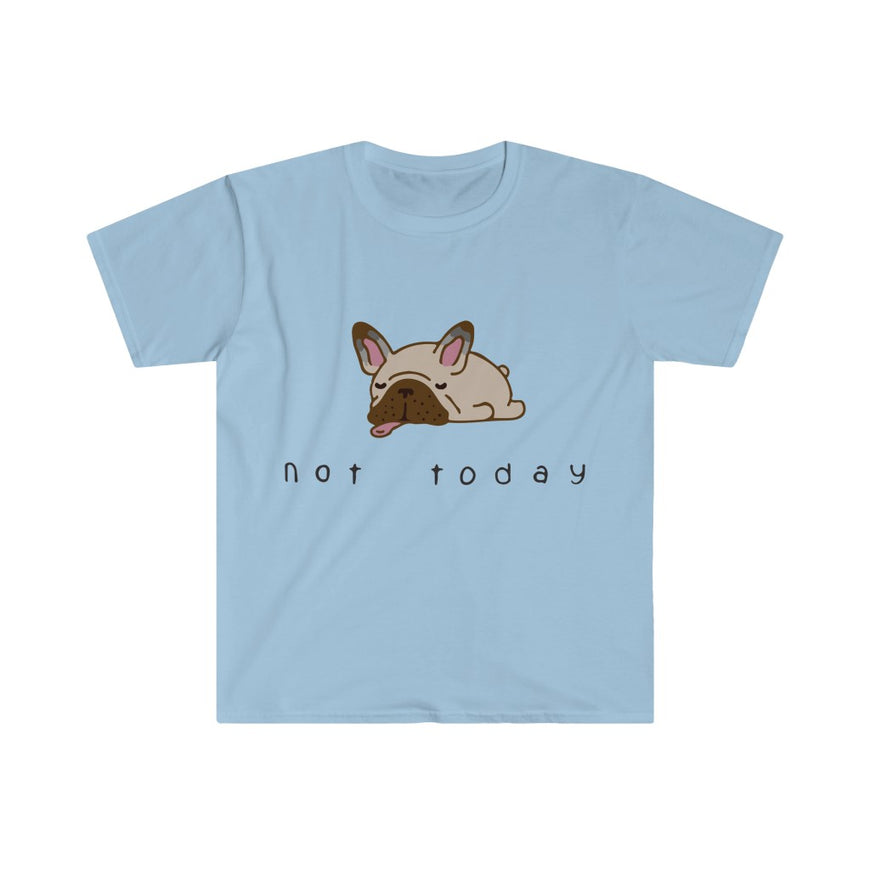 Not Today T-Shirt