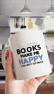 Books Make Me Happy Funny Office Coffee Mug