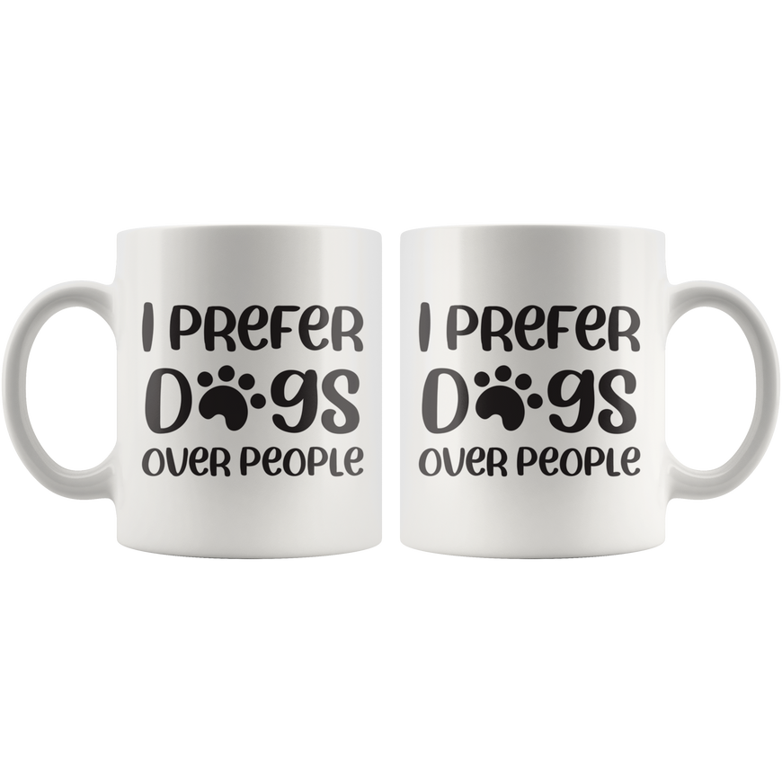 I Prefer Dogs Over People Coffee Mug