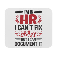 I'm In HR! Workplace Mouse Pad