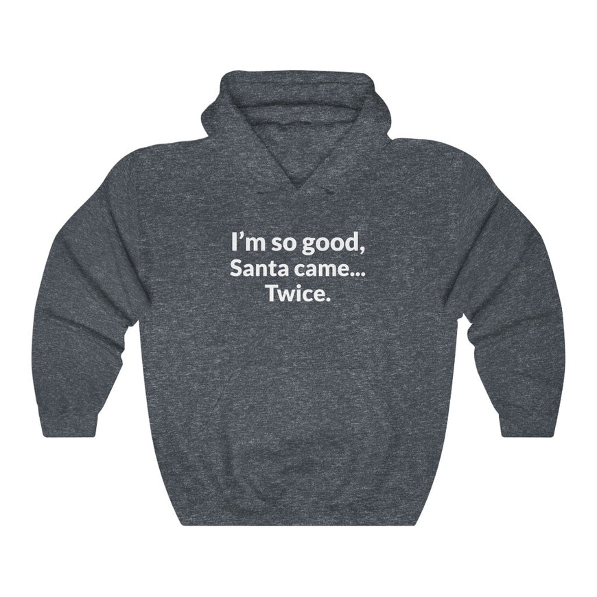 Santa Came Twice Hooded Sweatshirt