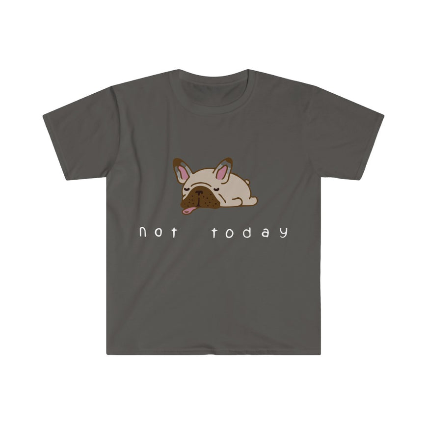 Not Today T-Shirt