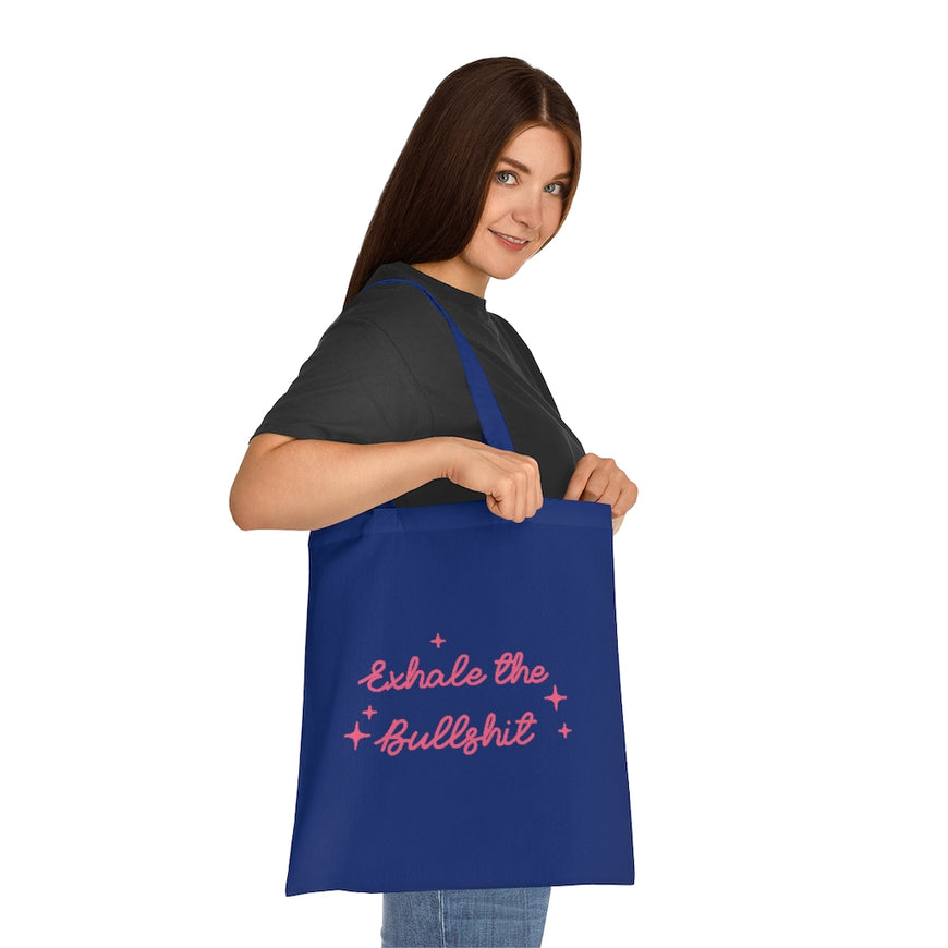 Exhale The BS Tote Bag
