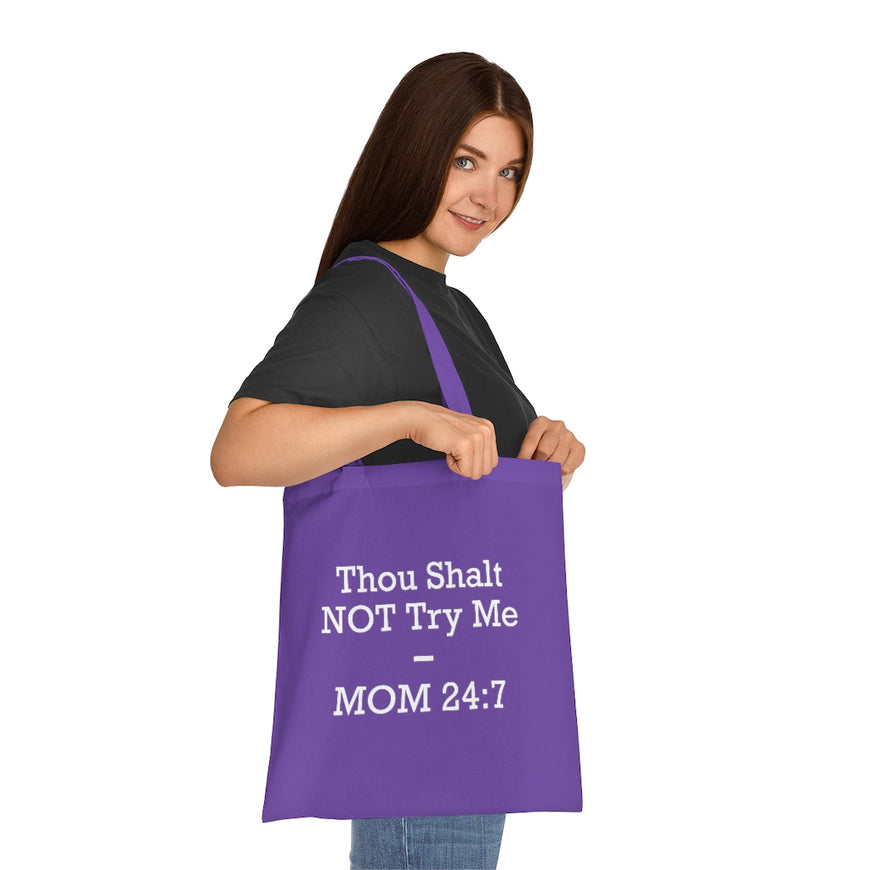 Thou Shall Not Try Me Tote Bag