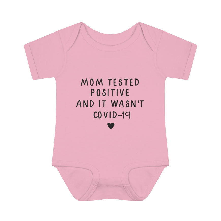Mom Tested Positive Infant Onesie