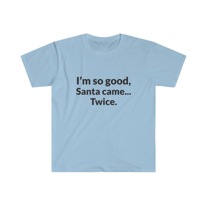 Santa Came Twice T-Shirt