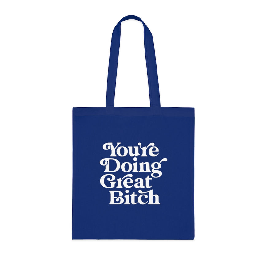 You're Doing Great Tote Bag