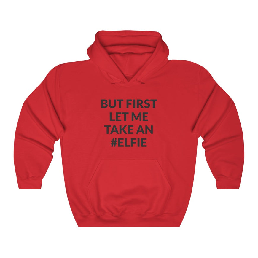 Let Me Take An Elfie Hooded Sweatshirt