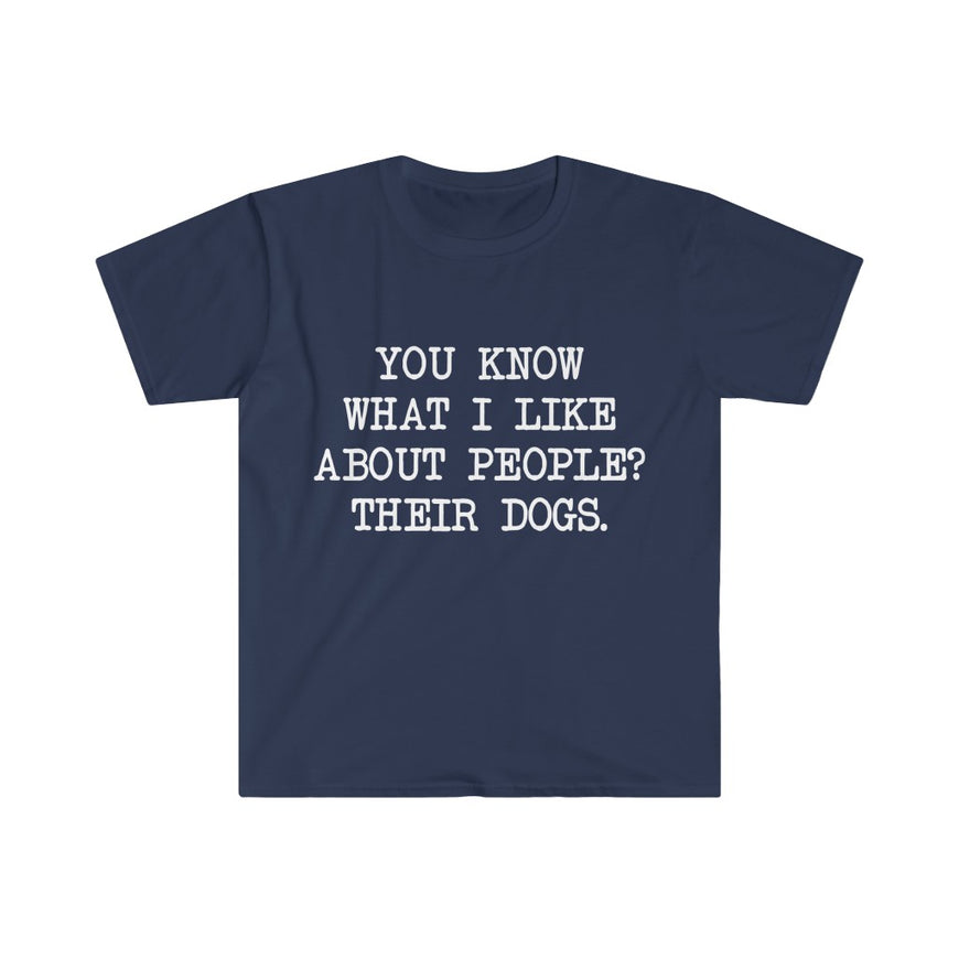 You Know What I like About People T-Shirt