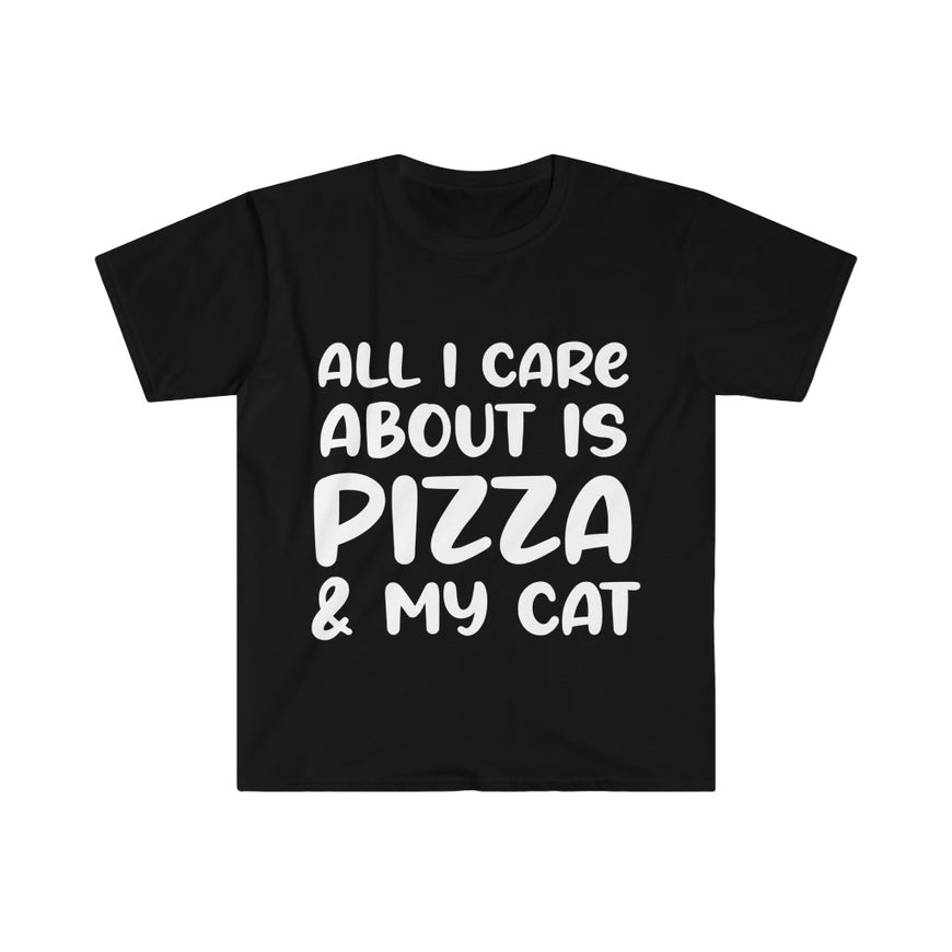All I Care About Is Pizza T-Shirt