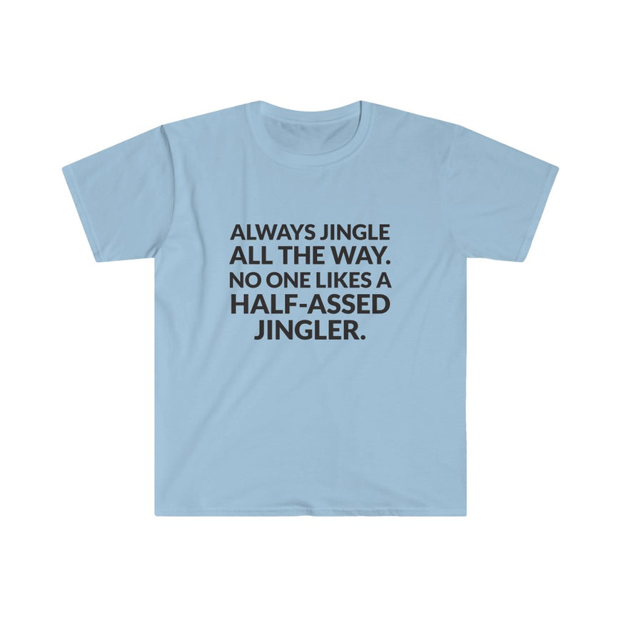 Jingle All The Way T-Shirt