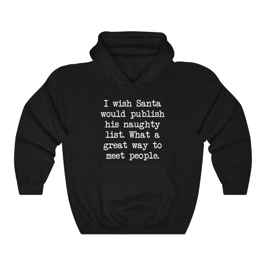 Santa's Naughty List Hooded Sweatshirt