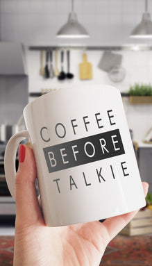 Coffee Before Talkie Mug