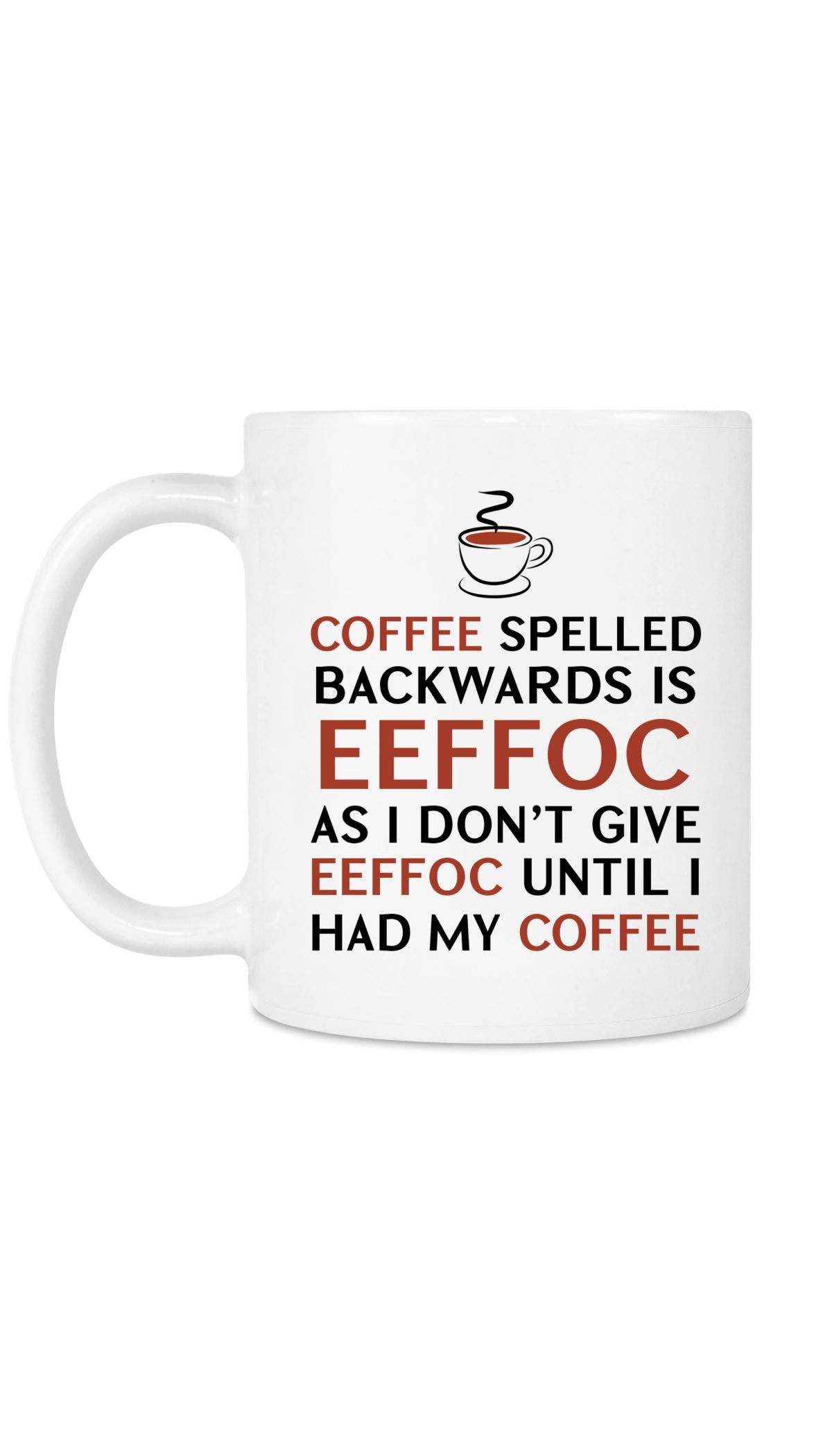 Coffee Spelled Backwards Funny Coffee Mug | Sarcastic Me