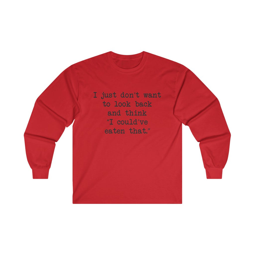 No Regrets Long Sleeve Tee
