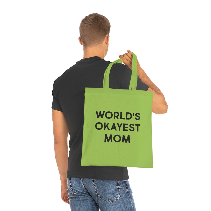 World's Okayest Mom Tote Bag