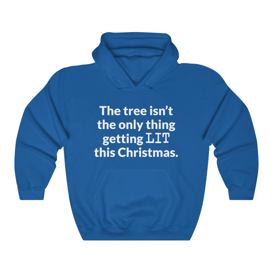 Lets Get Lit Hooded Sweatshirt