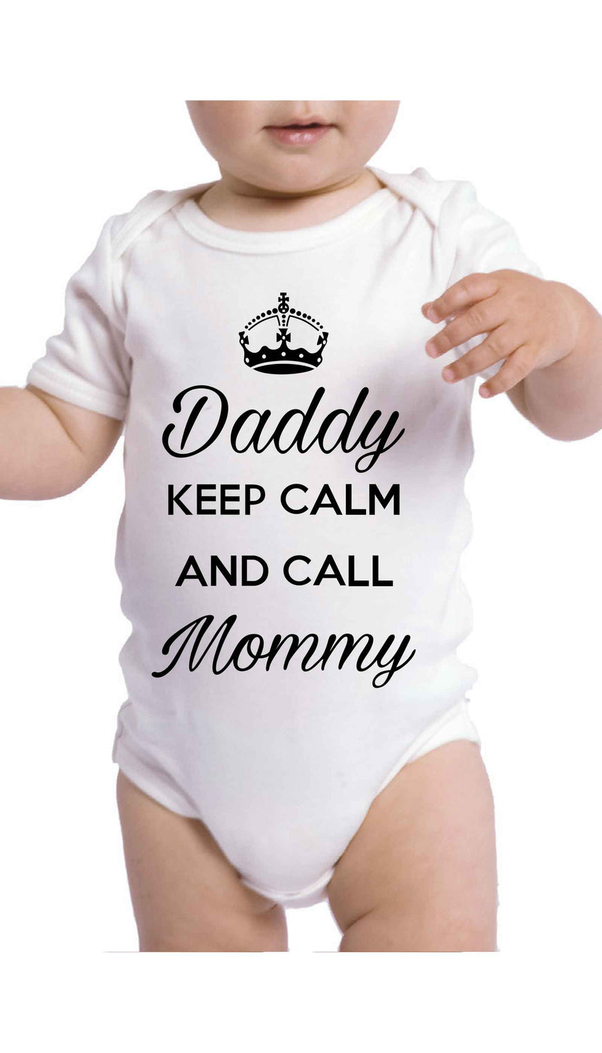 Daddy Keep Calm And Call Mommy Funny Baby Infant Onesie