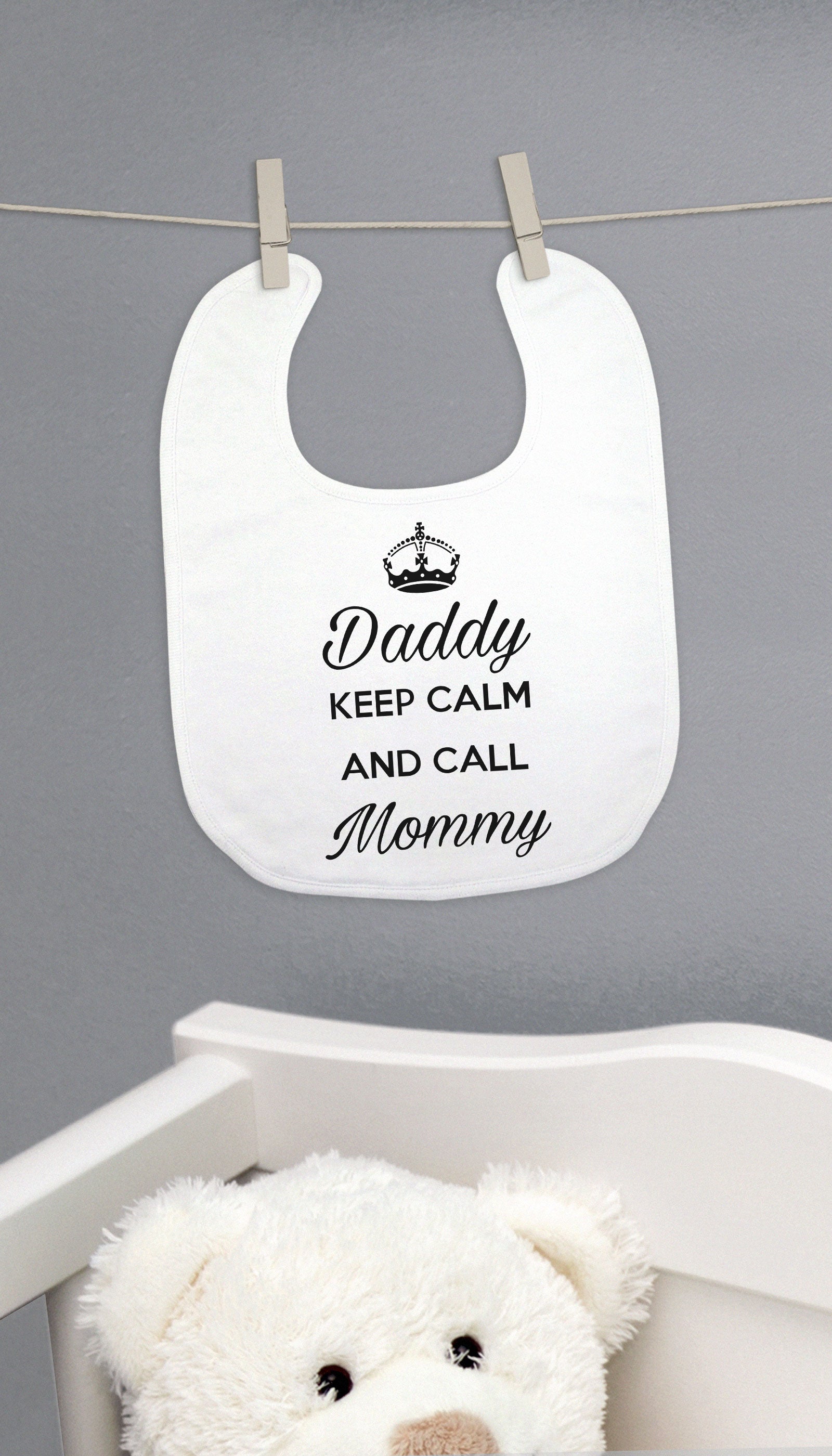 Daddy Keep Calm And Call Mommy Funny & Clever Baby Bib Gift | Sarcastic ME