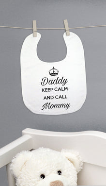 Daddy Keep Calm And Call Mommy Baby Bib
