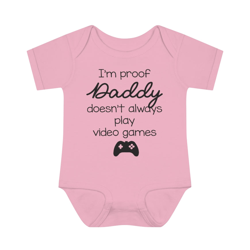 Daddy Doesn't Always Play Video Games Infant Onesie