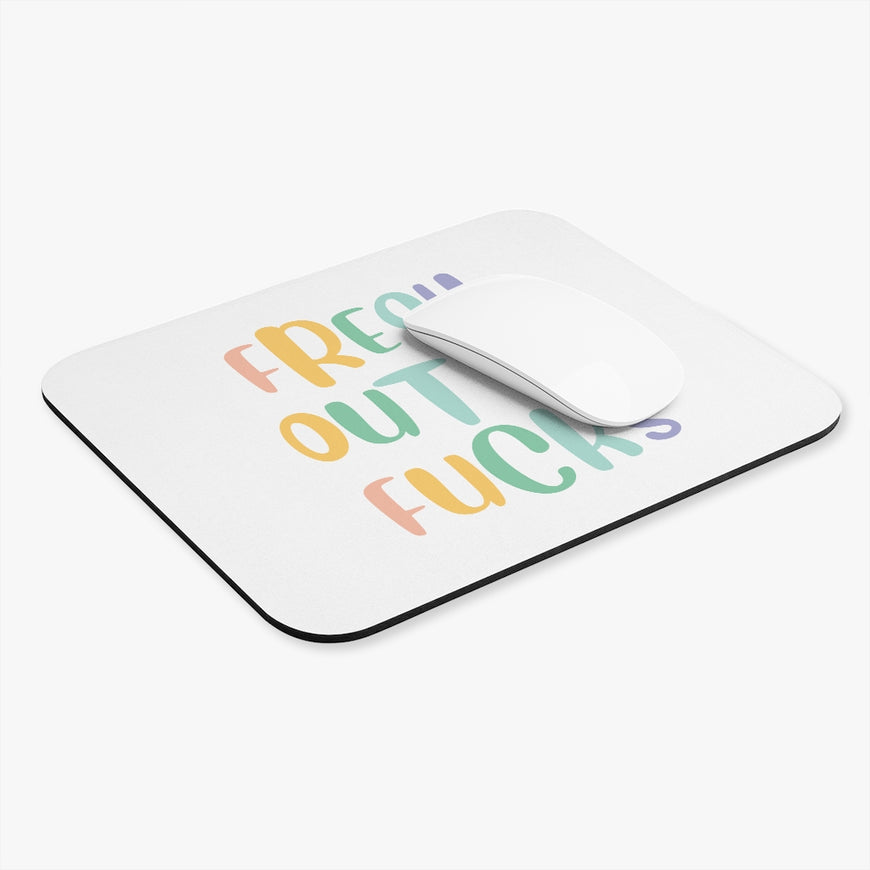 Fresh Out Of F*cks Motivational Mouse Pad