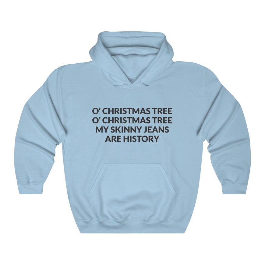 Goodbye Skinny Jeans Hooded Sweatshirt
