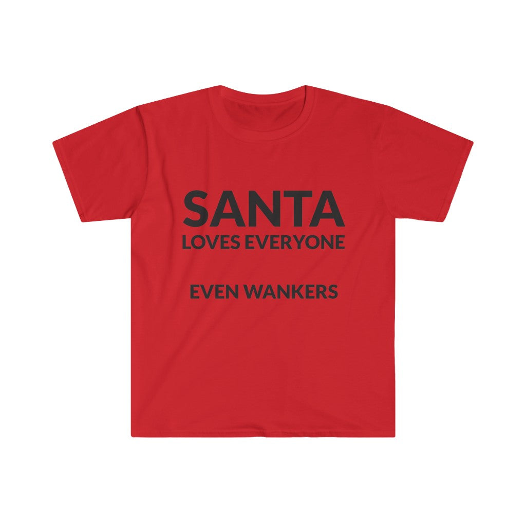Santa Loves EVERYONE T-Shirt