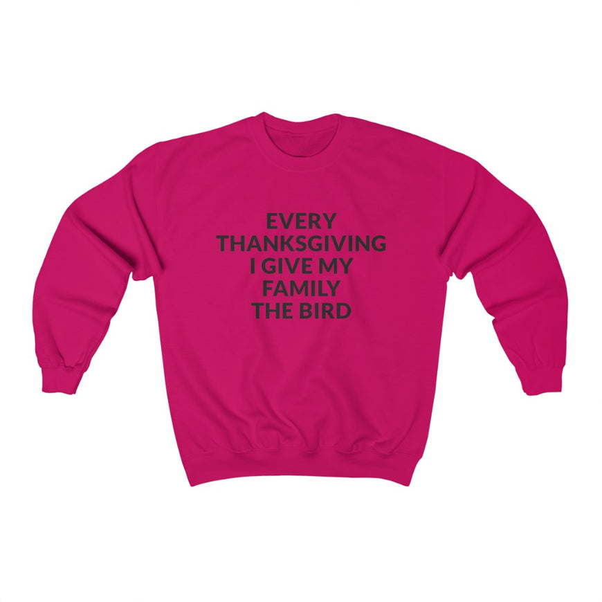 Give Your Family The Bird Crewneck Sweatshirt
