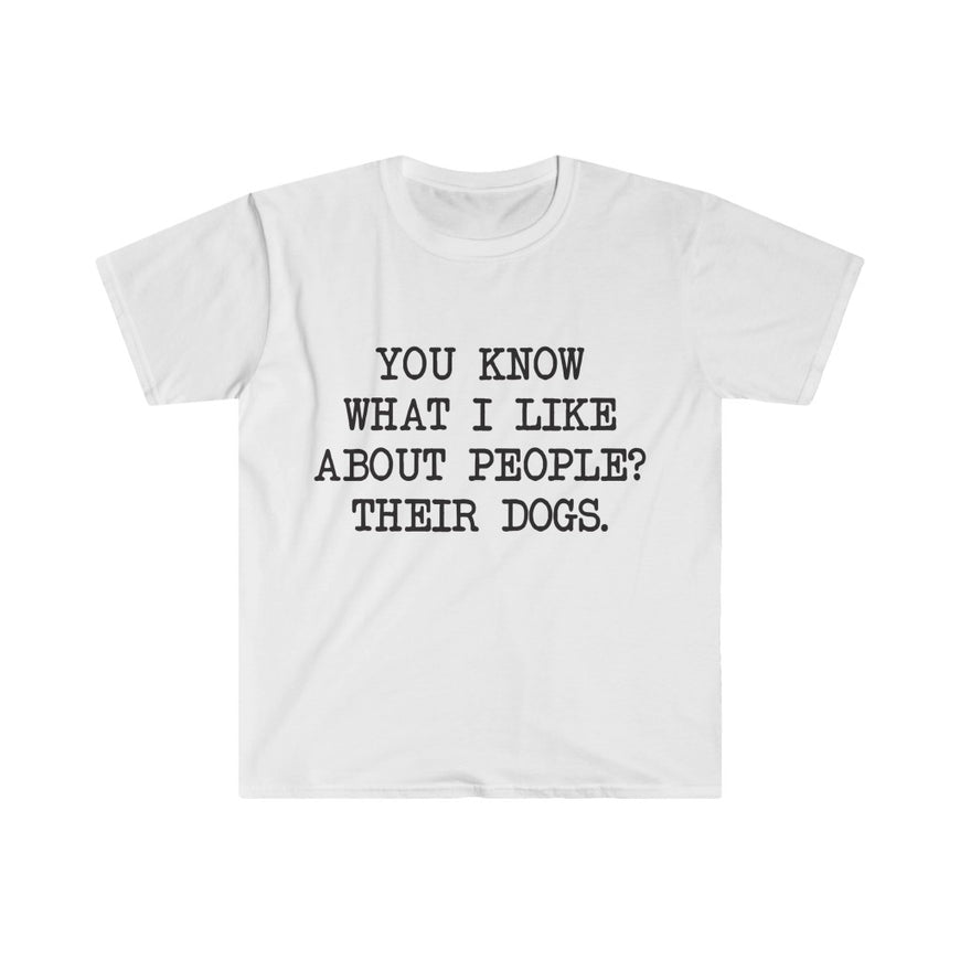 You Know What I like About People T-Shirt