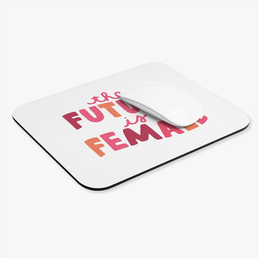 The Future Is Female Motivational Mouse Pad