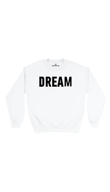 Dream Sweatshirt