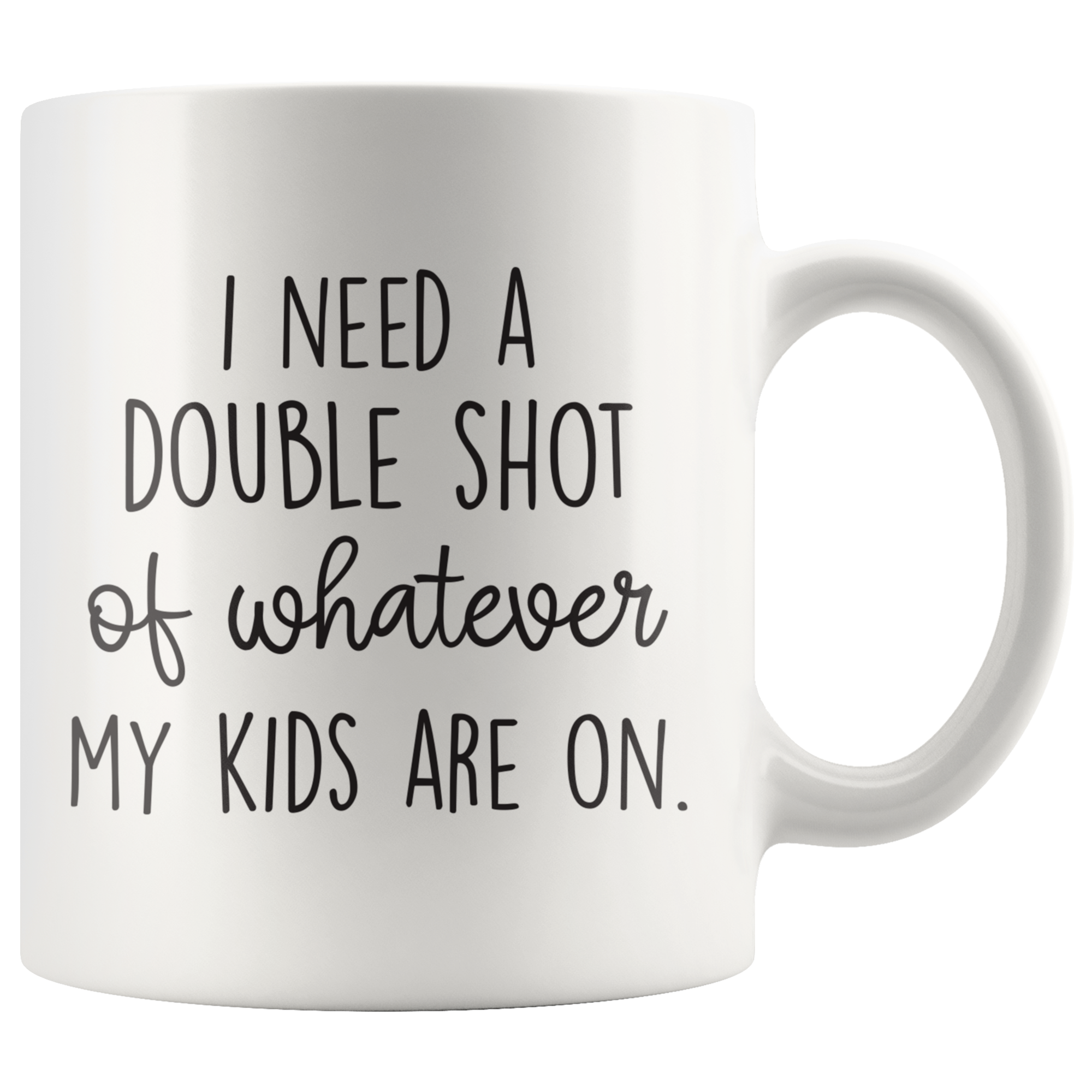 Need A Double Shot Coffee Mug