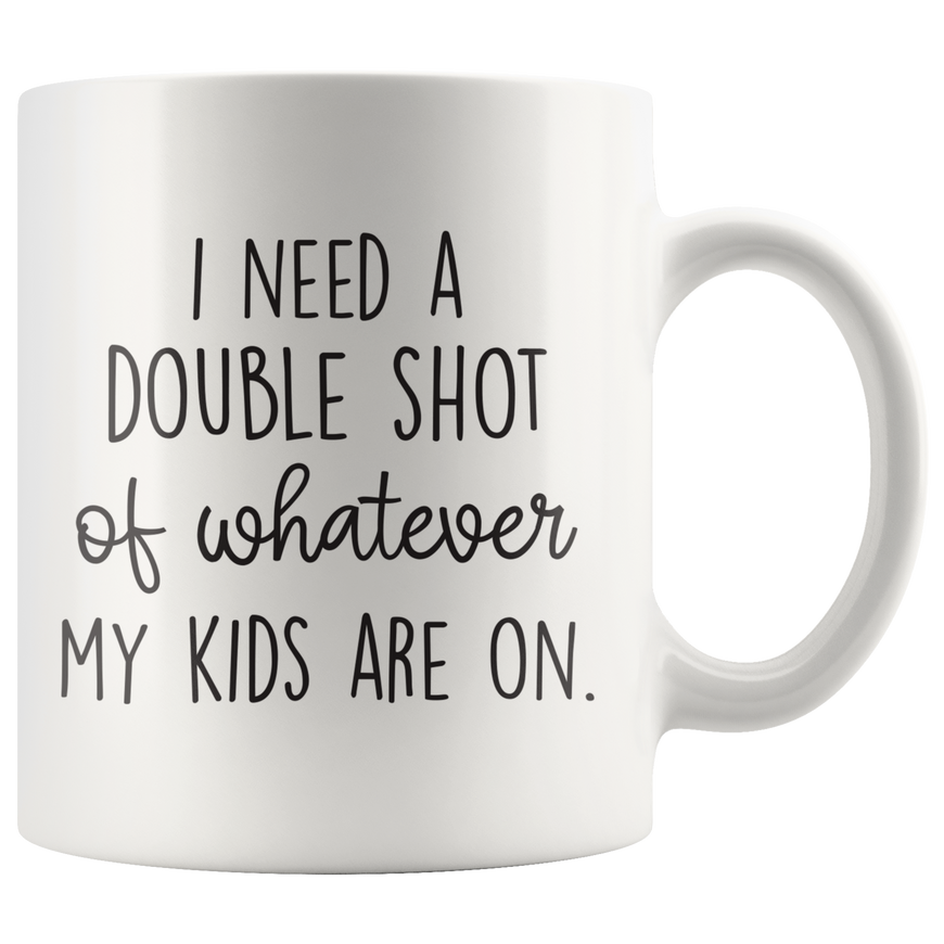 Need A Double Shot Coffee Mug