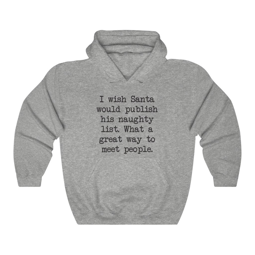 Santa's Naughty List Hooded Sweatshirt