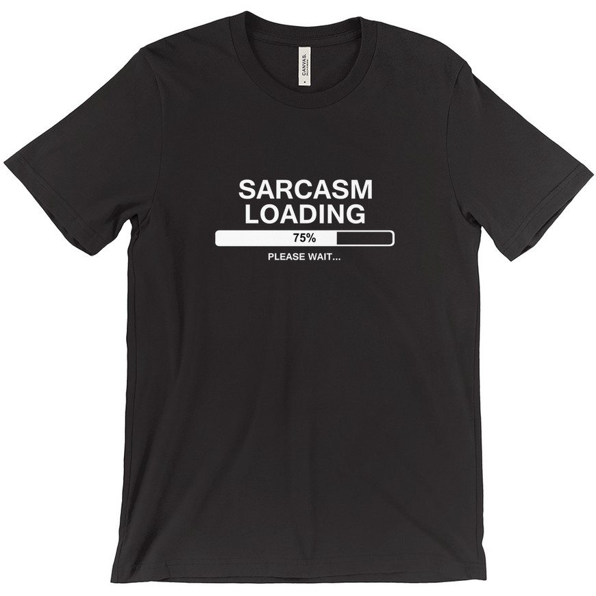 Sarcasm Loading Unisex T-shirt
