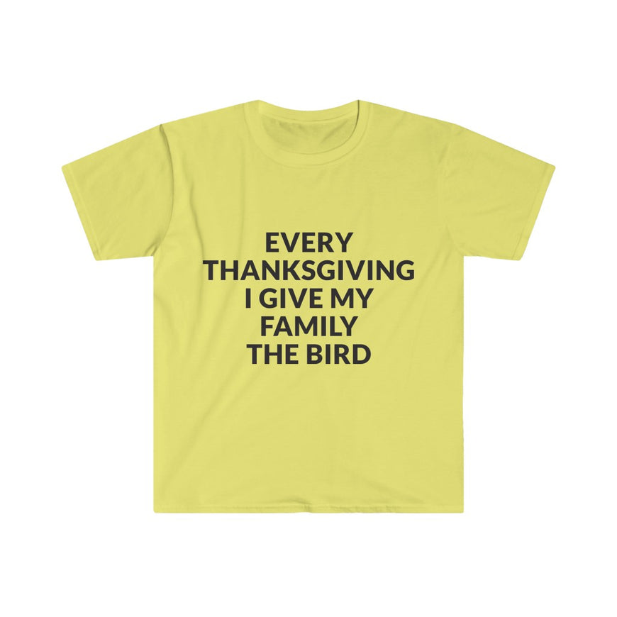 Give Your Family The Bird  T-Shirt