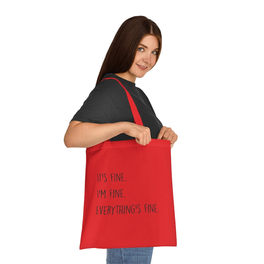 Everything Is Fine Tote Bag
