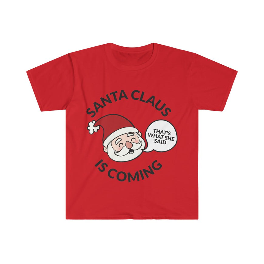 Santa Clause Is Coming T-Shirt